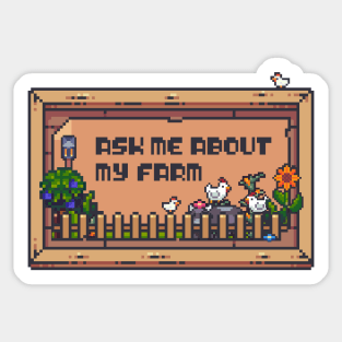 Ask me About my Farm Creative Gaming Sandbox Farming Pixel Art Sticker